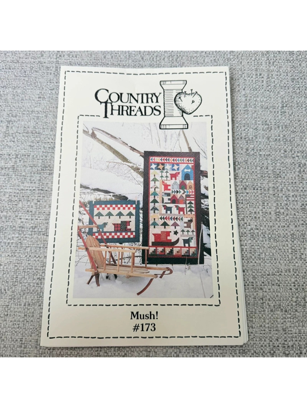 Country Threads Mush! #173 Winter Sled Dog Primitive Quilt Pattern Wall Hanging
